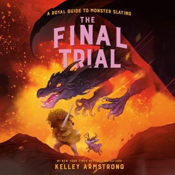 The Final Trial: Royal Guide to Monster Slaying, Book 4