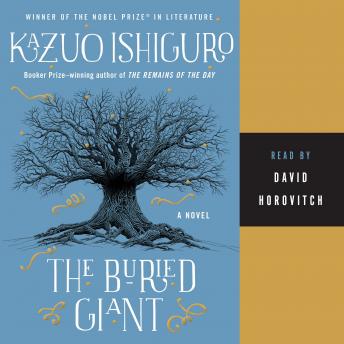 Buried Giant, Audio book by Kazuo Ishiguro