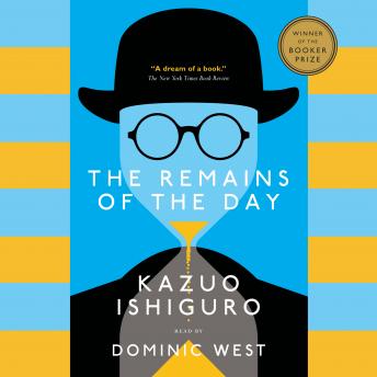 Remains of the Day, Audio book by Kazuo Ishiguro