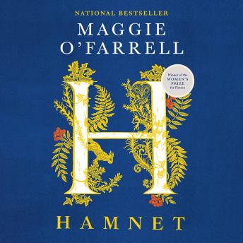 Hamnet: A novel, Audio book by Maggie O'Farrell