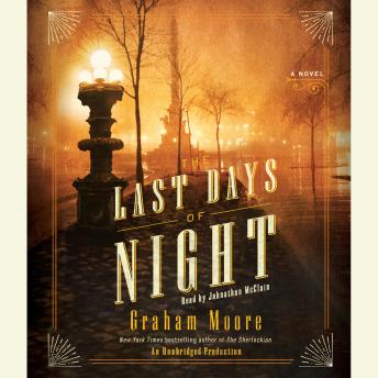 Last Days of Night: A Novel, Graham Moore