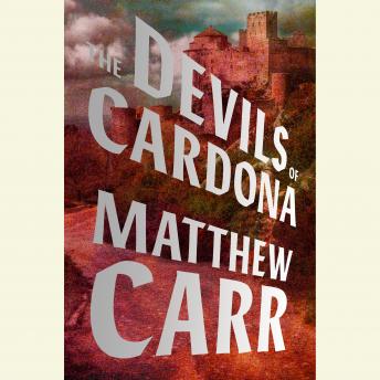 Devils of Cardona, Matthew Carr