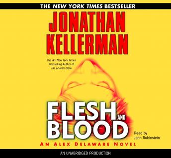 Flesh and Blood: An ALex Delaware Novel