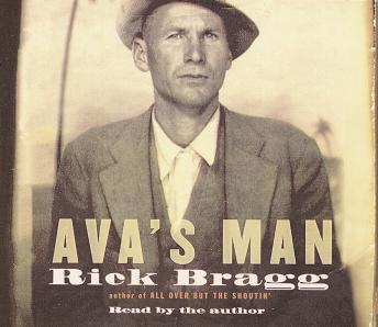 Ava's Man, Rick Bragg