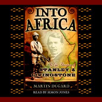 Into Africa: The Epic Adventures of Stanley and Livingstone sample.
