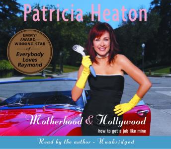 Motherhood and Hollywood: How to Get a Job Like Mine