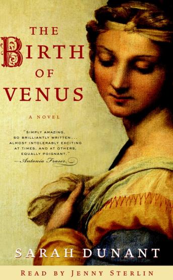 Birth of Venus: A Novel, Audio book by Sarah Dunant