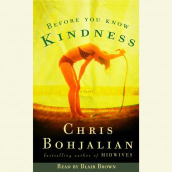 Before You Know Kindness: A Novel