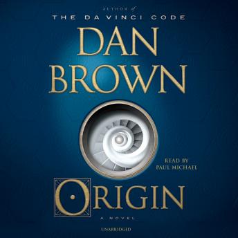 Origin: A Novel, Dan Brown
