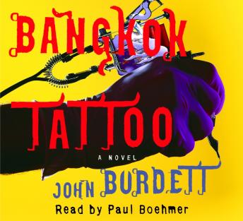 Bangkok Tattoo, Audio book by John Burdett