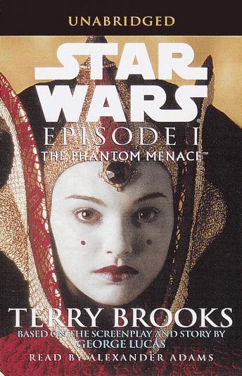 Download Best Audiobooks Science Fiction and Fantasy The Phantom Menace: Star Wars: Episode I by Terry Brooks Free Audiobooks Online Science Fiction and Fantasy free audiobooks and podcast