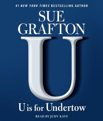 U Is For Undertow: A Kinsey Millhone Novel