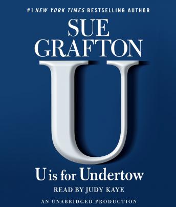 U Is For Undertow: A Kinsey Millhone Novel, Sue Grafton