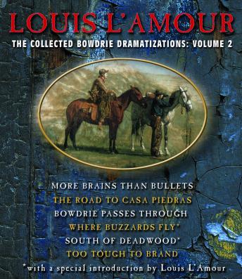 Listen Best Audiobooks Western The Collected Bowdrie Dramatizations: Volume II by Louis L'amour Free Audiobooks for iPhone Western free audiobooks and podcast