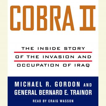 Cobra II: The Inside Story of the Invasion and Occupation of Iraq sample.