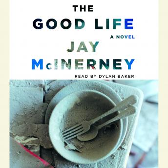 Good Life, Audio book by Jay McInerney