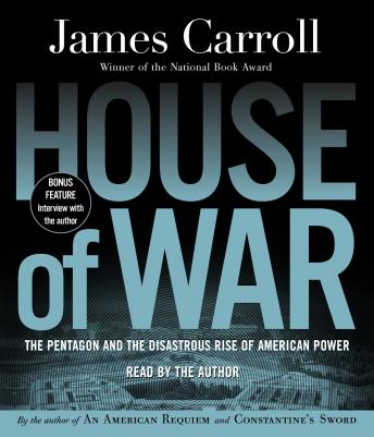 House of War: The Pentagon and the Disastrous Rise of American Power sample.