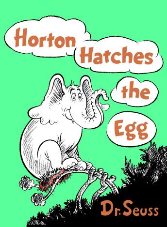 Get Best Audiobooks Kids Horton Hatches the Egg by Dr. Seuss Free Audiobooks App Kids free audiobooks and podcast