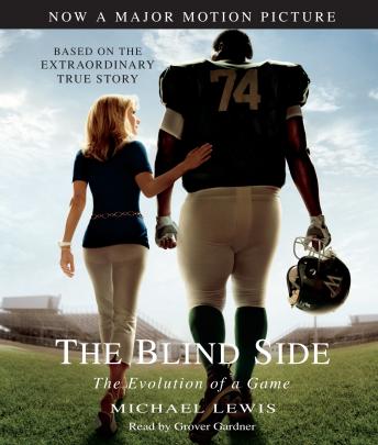 Blind Side: Evolution of a Game, Audio book by Michael Lewis