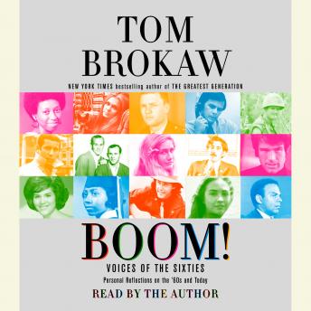 Boom!: Voices of the Sixties Personal Reflections on the '60s and Today