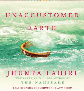 Unaccustomed Earth: Stories