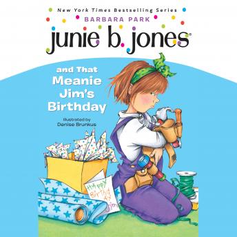 Junie B.Jones and That Meanie Jim's Birthday