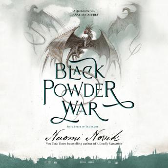 Black Powder War, Audio book by Naomi Novik