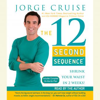 12 Second Sequence: Get Fit in 20 Minutes Twice a Week!, Jorge Cruise