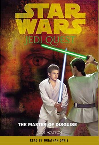 Star Wars: Jedi Quest #4: The Master of Disguise