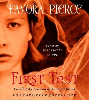 First Test: Book 1 of the Protector of the Small Quartet, Tamora Pierce