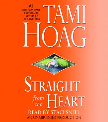Straight from the Heart: A Novel, Tami Hoag