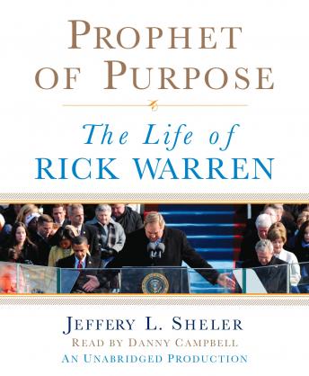 Prophet of Purpose: The Life of Rick Warren