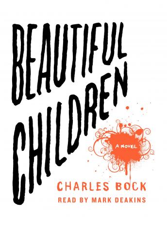 Beautiful Children: A Novel