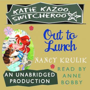 Katie Kazoo, Switcheroo #2: Out to Lunch, Nancy Krulik