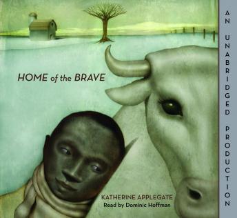Listen Home of the Brave By Katherine Applegate Audiobook audiobook