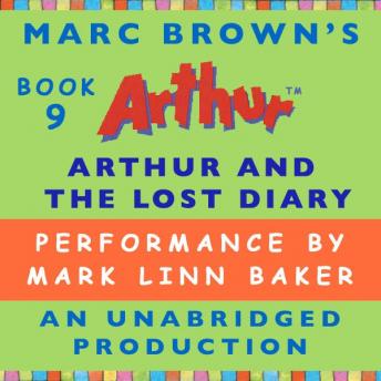 Arthur and the Lost Diary: A Marc Brown Arthur Chapter Book #9