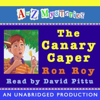 to Z Mysteries: The Canary Caper, Ron Roy