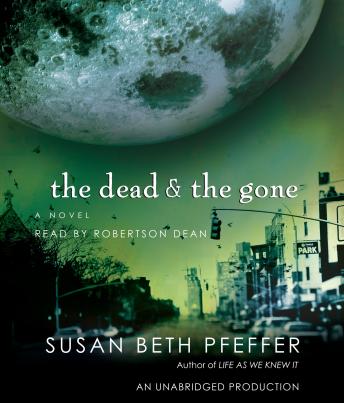 Dead and the Gone, Audio book by Susan Beth Pfeffer