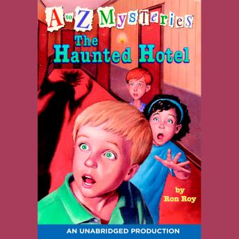 to Z Mysteries: The Haunted Hotel, Ron Roy