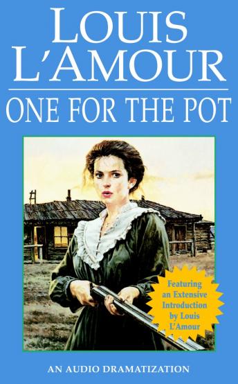 One for the Pot, Louis L'amour