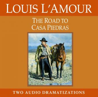 Road to Casa Piedras, Louis L'amour