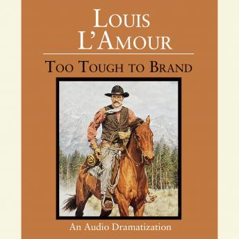 Too Tough to Brand, Louis L'amour