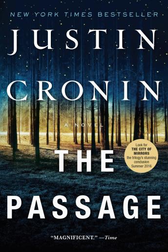 Passage: A Novel (Book One of The Passage Trilogy), Justin Cronin