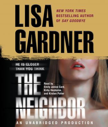Neighbor: A Detective D. D. Warren Novel, Lisa Gardner