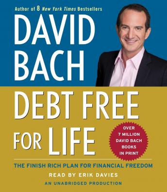 Debt Free For Life: The Finish Rich Plan for Financial Freedom, David Bach