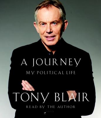 Journey: My Political Life, Tony Blair