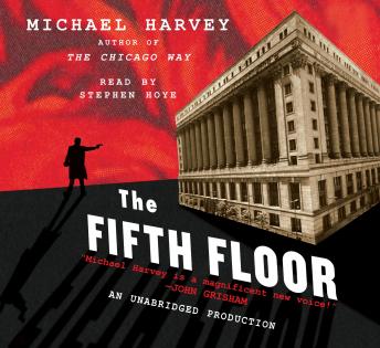 Fifth Floor: A Michael Kelley Novel, Michael Harvey