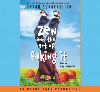 Zen and the Art of Faking It, Jordan Sonnenblick