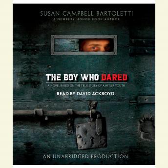Download Boy Who Dared by Susan Campbell Bartoletti
