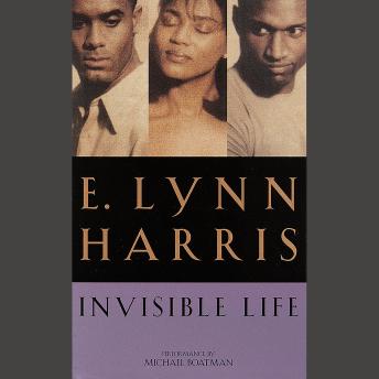 Download Invisible Life: A Novel by E. Lynn Harris